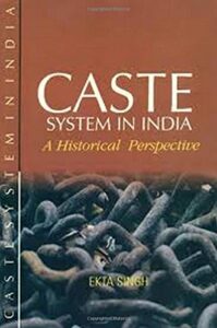 Caste system in India.