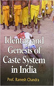 identity and genesis of caste system in india